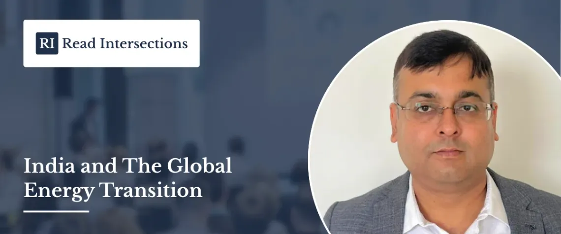 India And The Global Energy Transition: Building For The Long Game