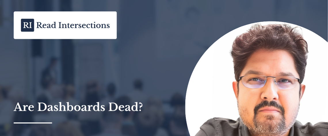 Are Dashboards Dead?