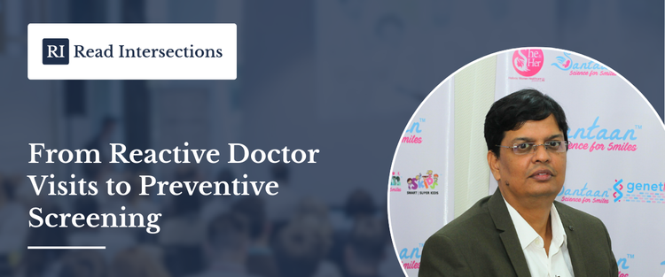 From Reactive Doctor Visits To Preventive Screening